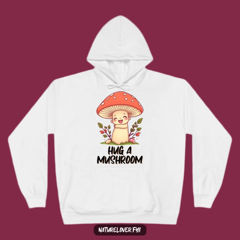 Funny Nature Lover Mushroom Hoodie: Cozy Hugs, Perfect Gift