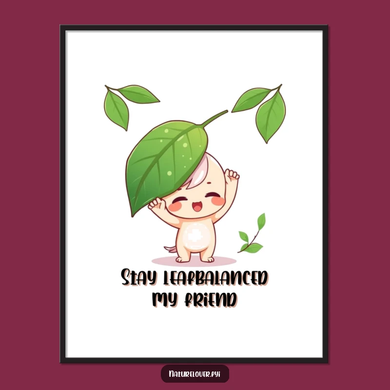 Funny Free Printable Wall Art: Leaf Balance Playfulness, Downloadable Decor