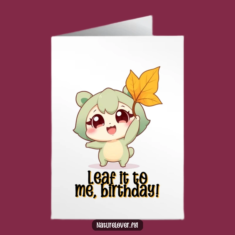 Free Printable Funny Birthday Card: Nature Lover Catches Leaf